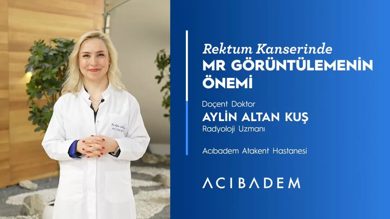 Rektum Kanseri Tanısında MR Görüntülemenin Kritik Rolü