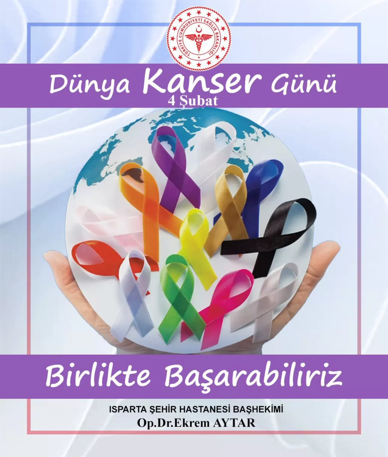 Isparta Şehir Hastanesi'nden 4 Şubat Dünya Kanser Günü Açıklaması