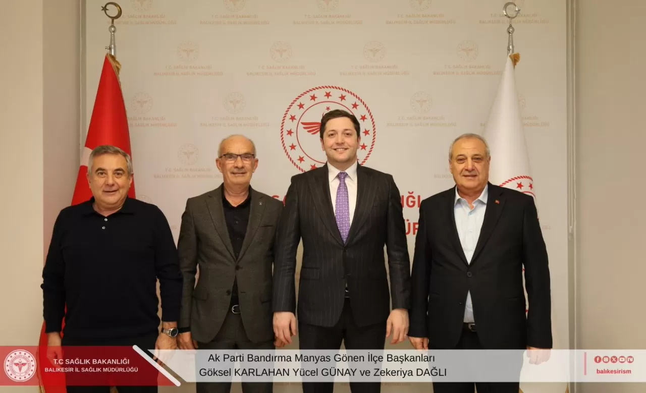 AK Parti İlçe Başkanları Balıkesir İl Sağlık Müdürü Dr. Miraç Çavdar'ı Ziyaret Etti