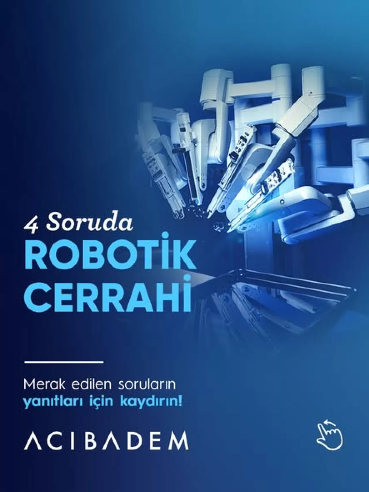 Robotik Cerrahi ile Ameliyatlarda Yeni Dönem: Minimal İnvaziv Yöntem Avantajları