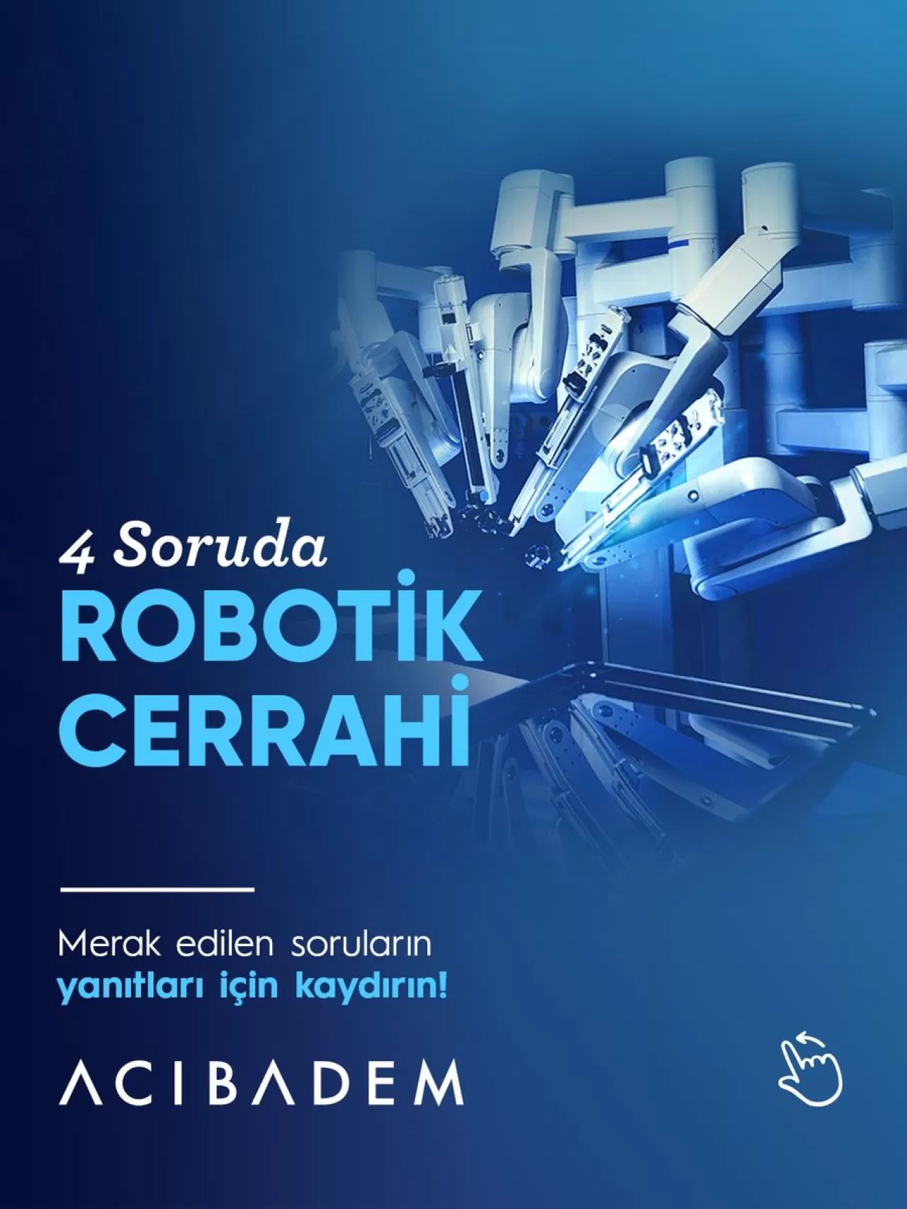 Robotik Cerrahi ile Ameliyatlarda Yeni Dönem: Avantajlar ve Uygulama Alanları