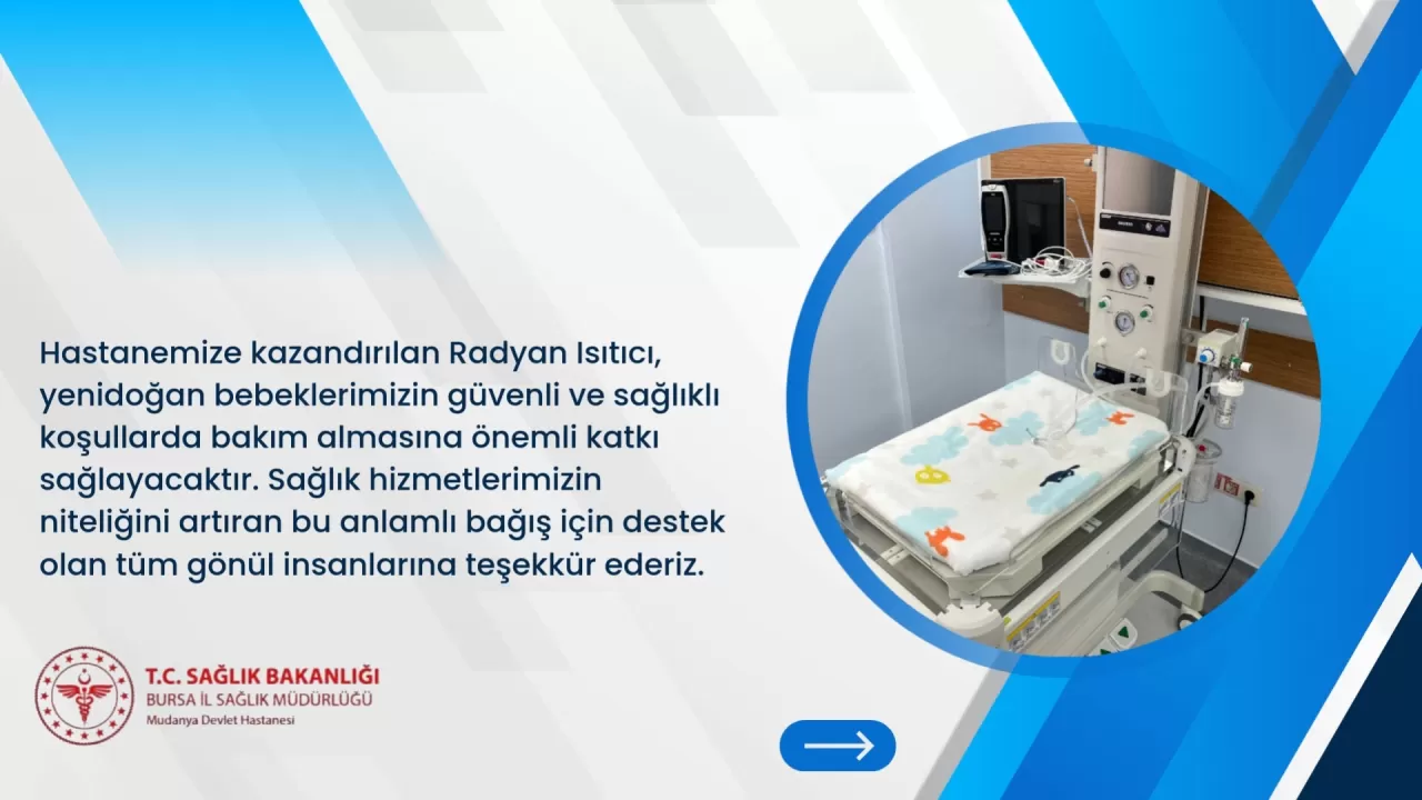 Mudanya Devlet Hastanesi Yenidoğan Ünitesi'ne Radyant Isıtıcı Bağışı