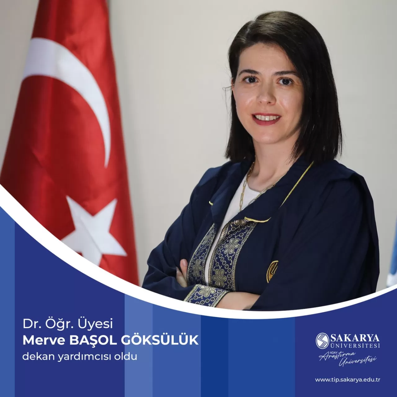 Sakarya Üniversitesi Tıp Fakültesi'nde Dekan Yardımcılığına Dr. Öğr. Üyesi Merve Başol Göksülük Atandı
