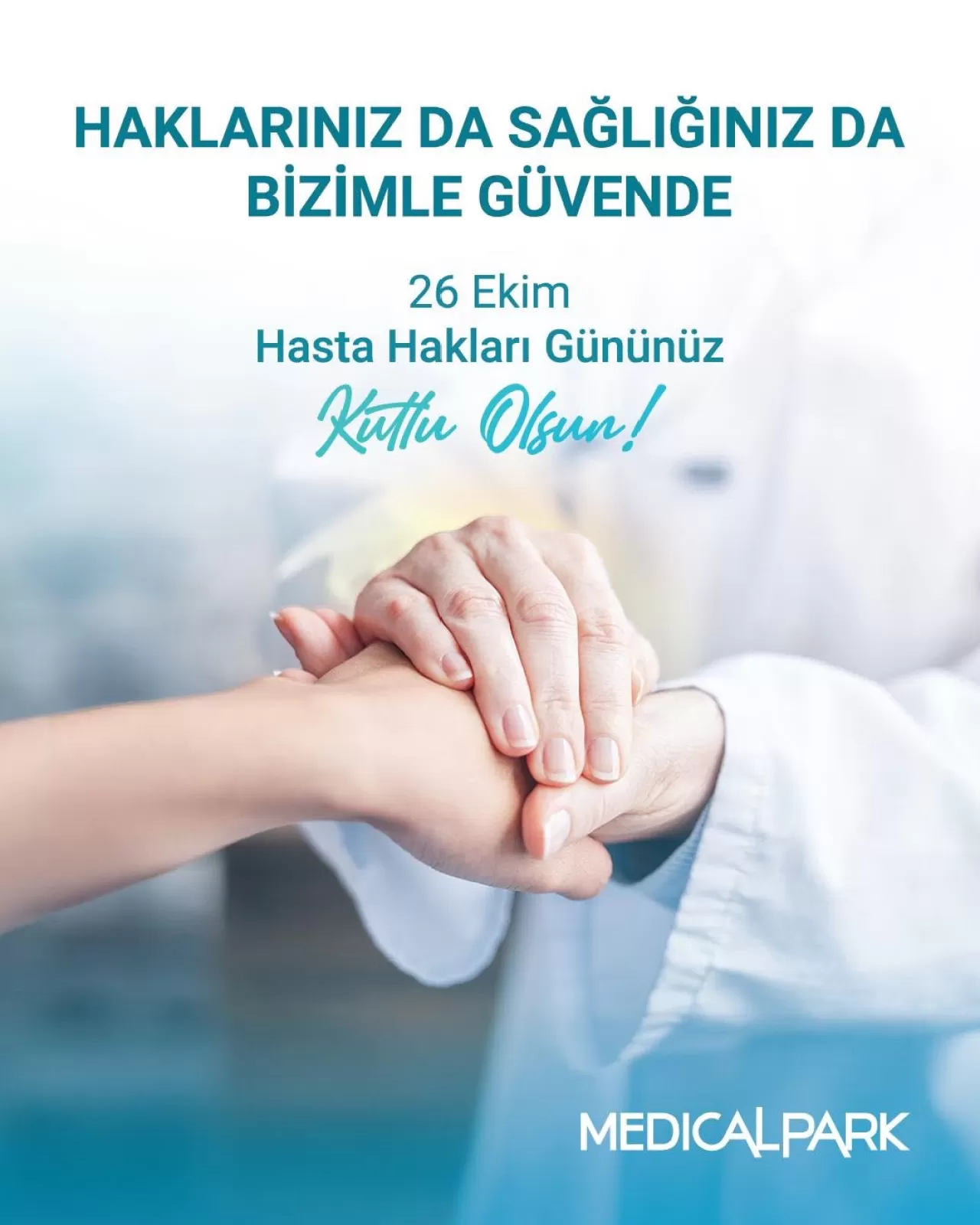 Medical Park Tokat Hastanesi'nden 26 Ekim Hasta Hakları Günü Mesajı