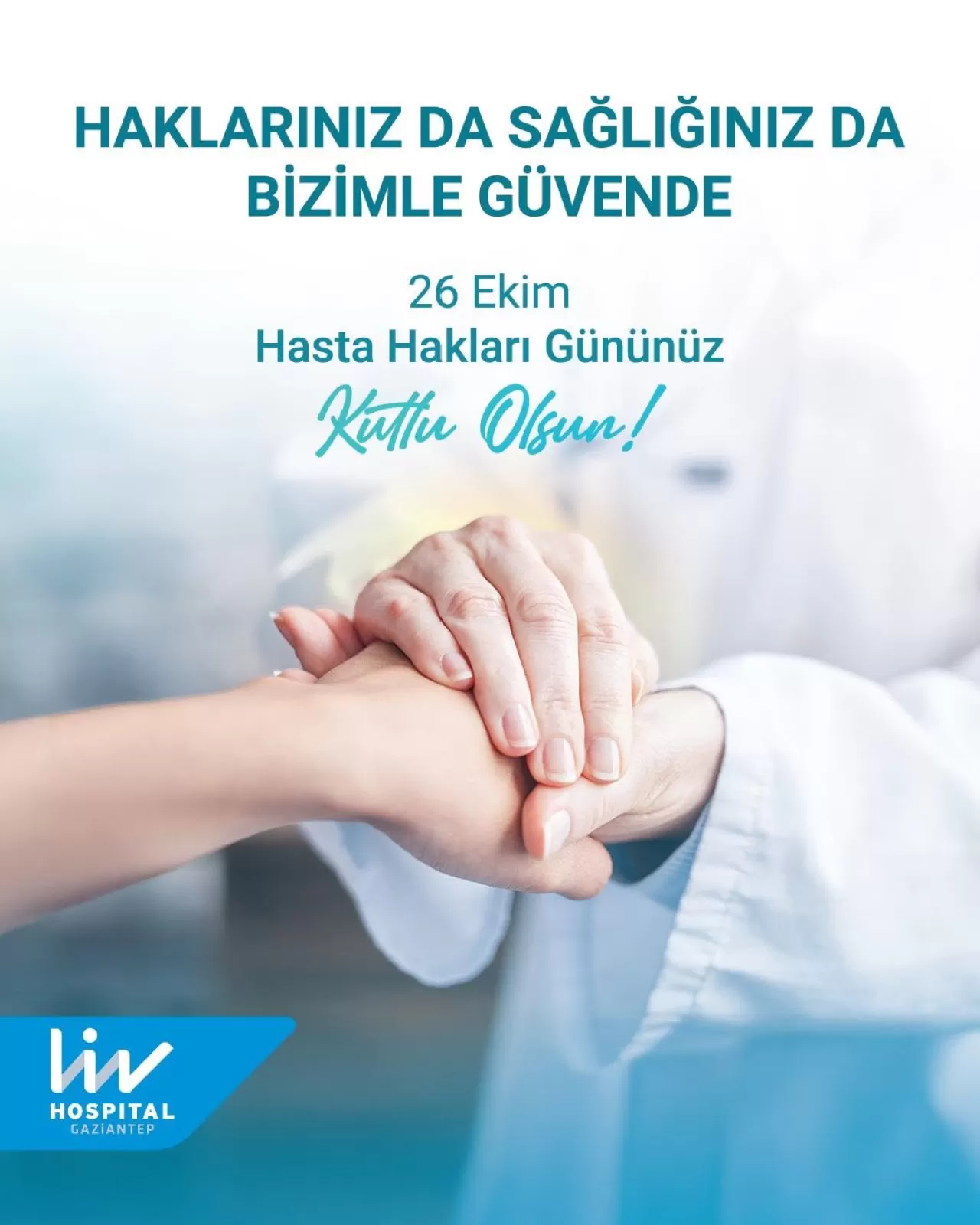 Liv Hospital Gaziantep'ten 26 Ekim Hasta Hakları Günü Mesajı