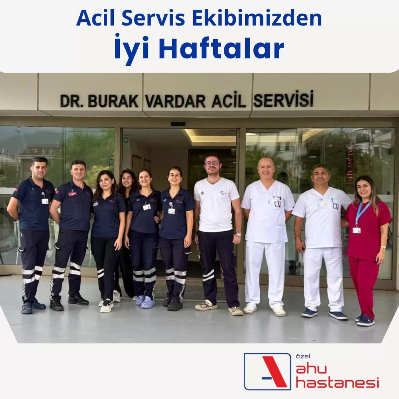 Muğla Ahu Hastanesi Acil Servis Ekibi Yeni Haftaya Hazır