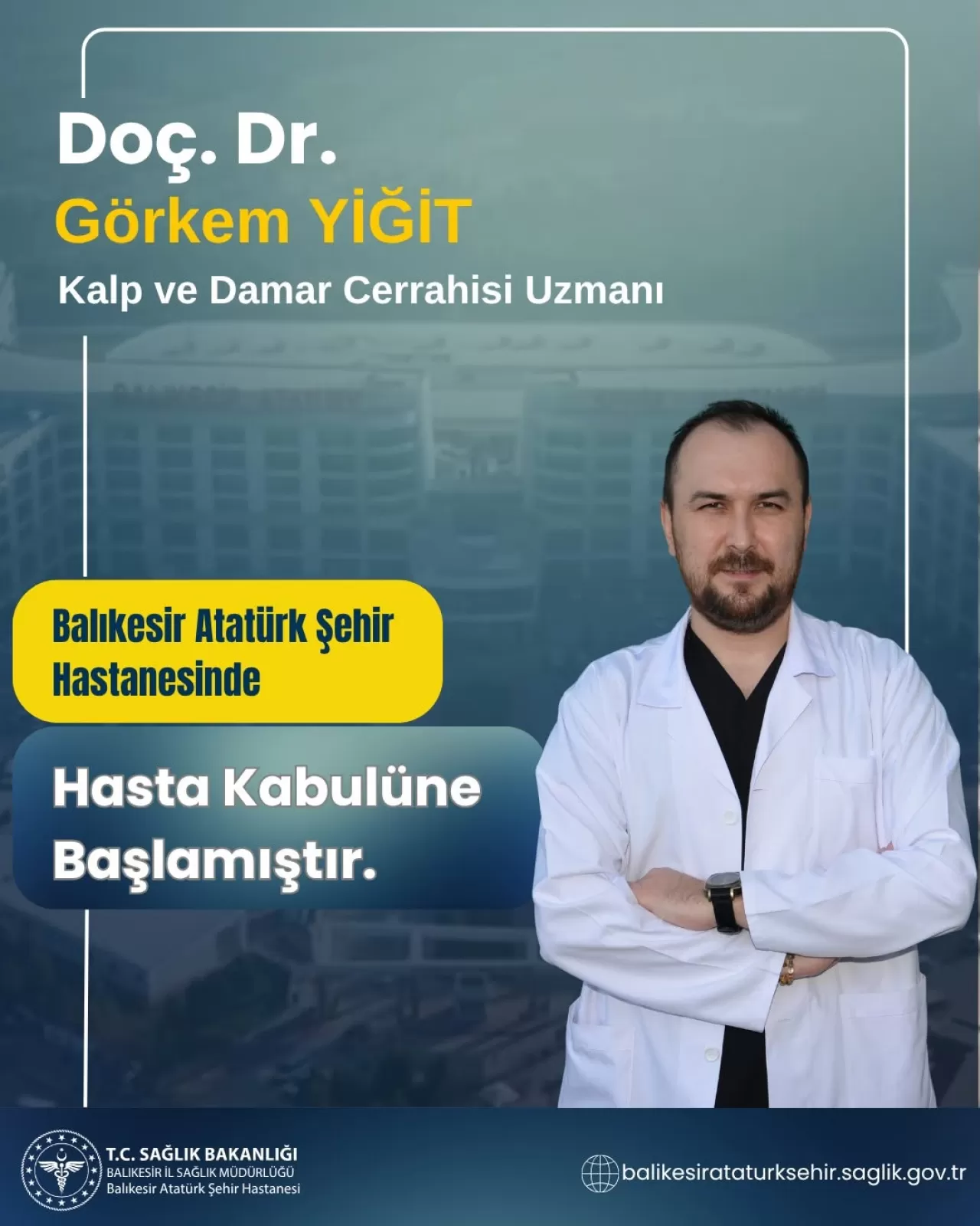 Doç. Dr. Görkem Yiğit, Balıkesir Atatürk Şehir Hastanesi'nde Hasta Kabulüne Başladı