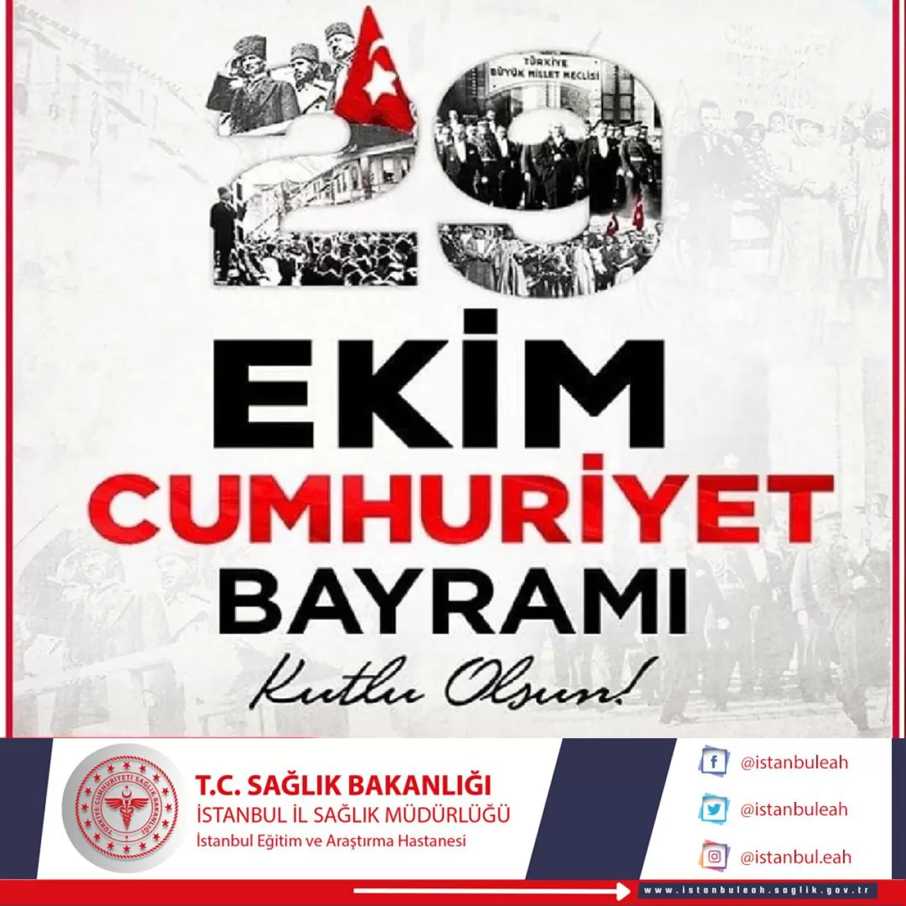 İstanbul Eğitim ve Araştırma Hastanesi'nden Cumhuriyet Bayramı Mesajı