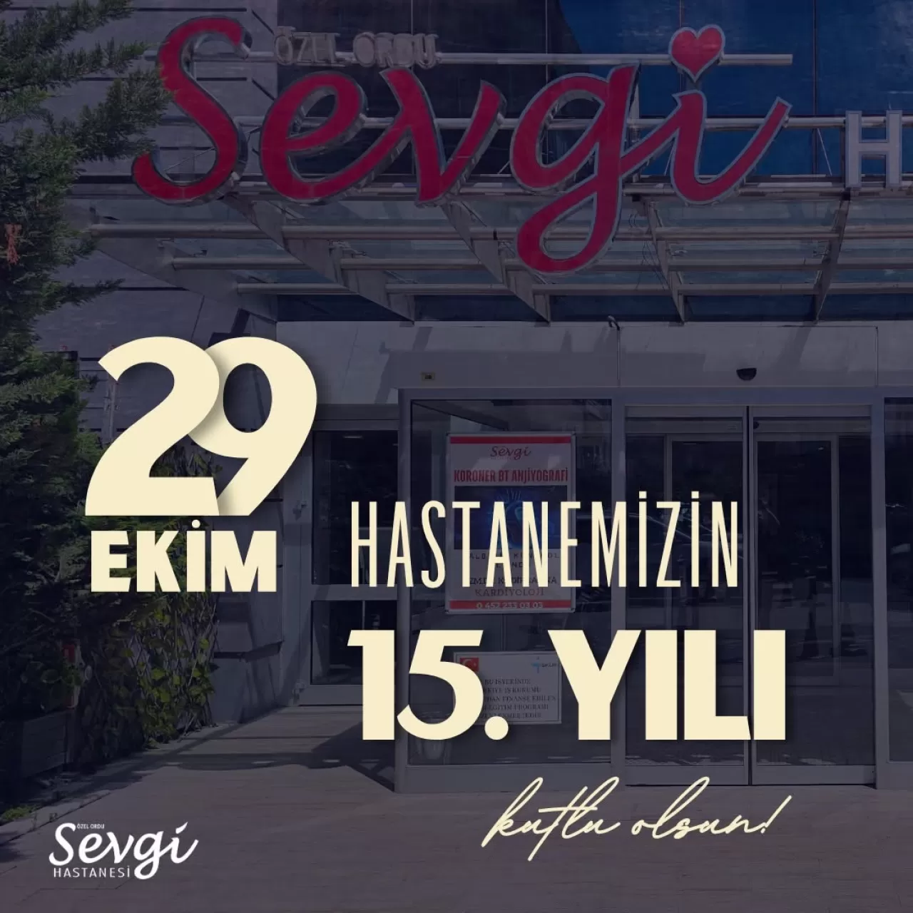 Özel Ordu Sevgi Hastanesi 15. Yılını Kutluyor