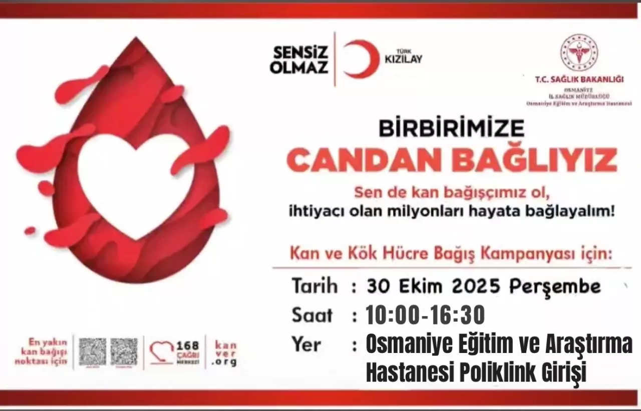 Osmaniye'de Kan Bağışı Kampanyası: 30 Ekim'de Üç Cana Umut Olun