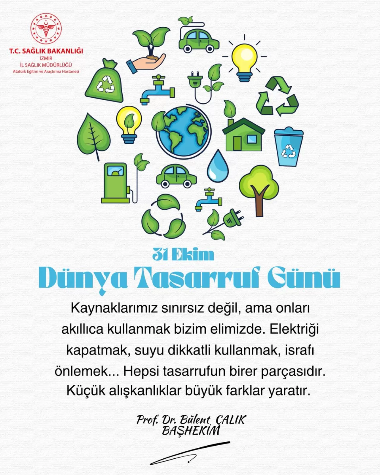 İzmir Atatürk Eğitim ve Araştırma Hastanesi'nden Tasarruf Çağrısı