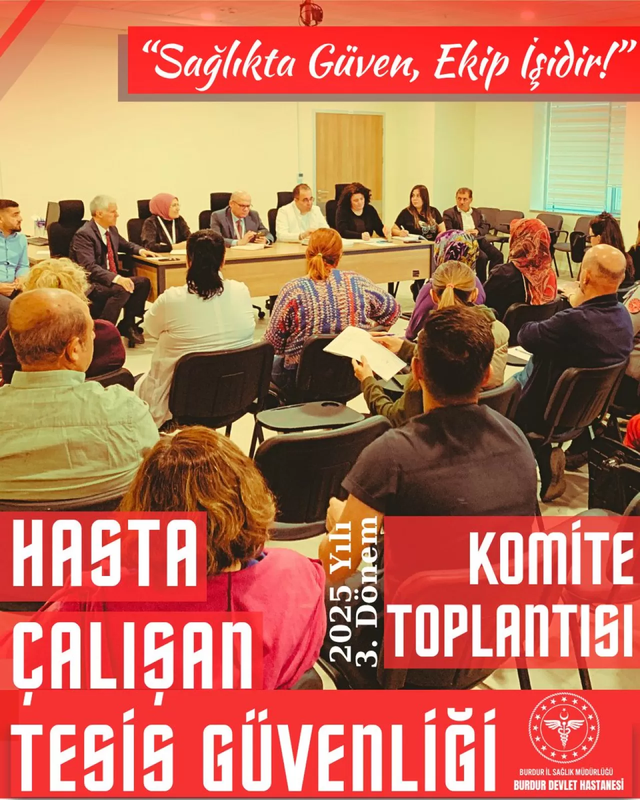 Burdur Devlet Hastanesi'nde Hasta ve Çalışan Güvenliği Toplantısı Gerçekleştirildi