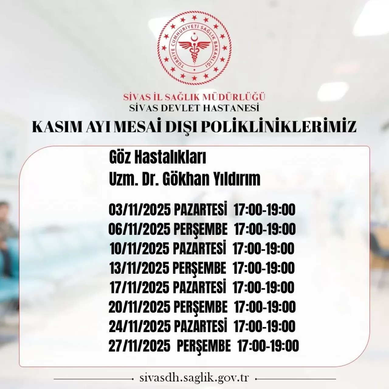 Sivas Devlet Hastanesi'nde Kasım Ayı Mesai Saatleri Dışında Hizmet Verecek Poliklinikler Açıklandı